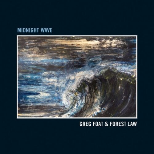 Greg Foat/Forest Law - Midnight Wave - BCRLP08 - BLUE CRYSTAL RECORDS