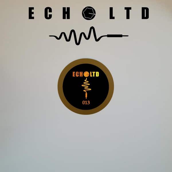 SND/RTN - ECHO LTD 013 EP - ECHOLTD013 - ECHO LTD