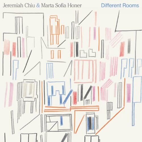 Jeremiah Chiu/Marta Sofia Honer - Different Rooms - IARC0098LP - INTERNATIONAL ANTHEM RECORDINGS