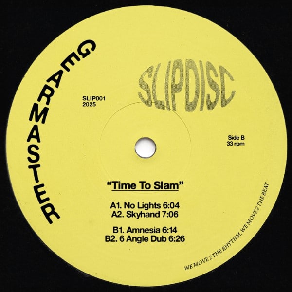 Gearmaster/Abdul Raeva - Time To Slam - SLIP001 - SLIPDISC RECORDINGS