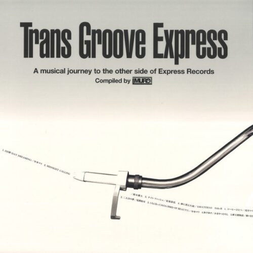 Various/Muro - Trans Groove Express (a Musical Journey to the Other Side of Express Records) - FWRF-001 - FOURTH WAVE RECORD FACTORY