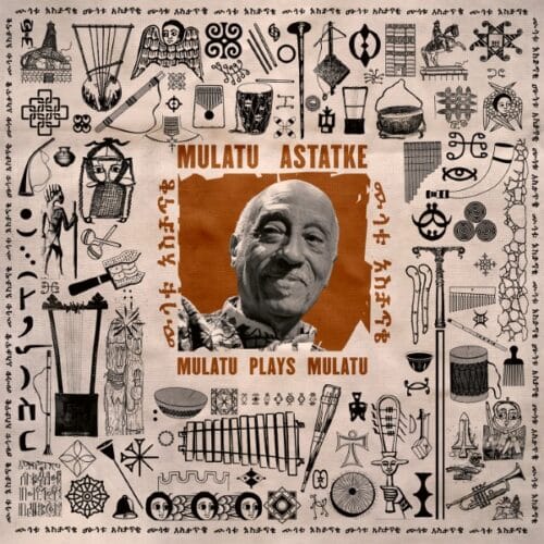 Mulatu Astatke - Mulatu Plays Mulatu - STRUT482LP - STRUT