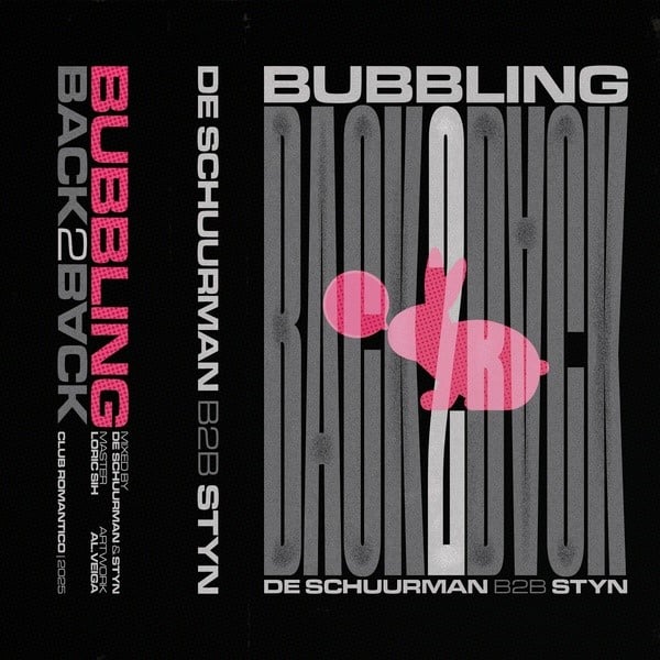 De Schuurman/Styn - Bubbling Back 2 Back - TAPEROM002 - CLUB ROMANTICO
