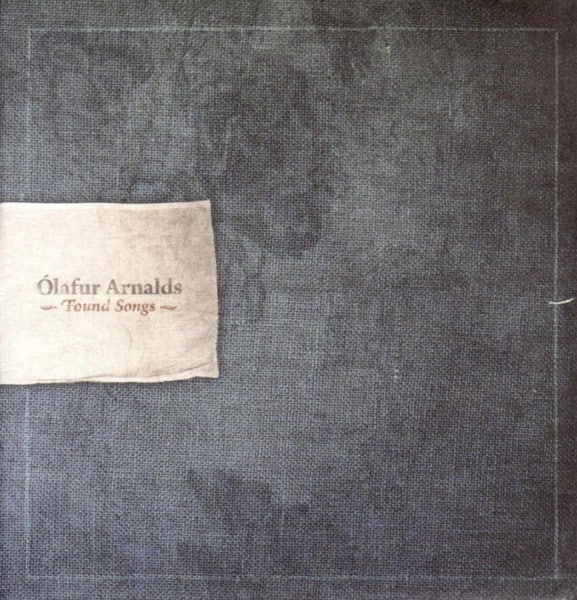 Olafur Arnalds - Found Songs - ERATP17 - ERASED TAPES
