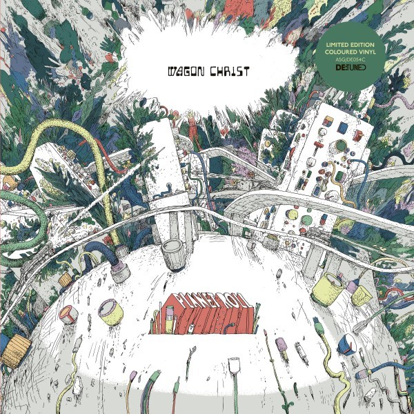 Wagon Christ - Planet Roll - ASGDE054 - DE:TUNED