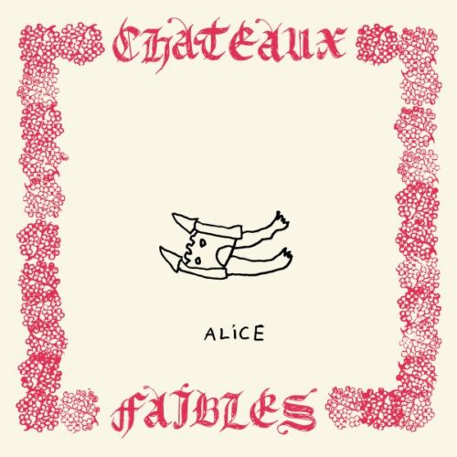 Alice - Chateaux Faibles - BJR111 - BONGO JOE