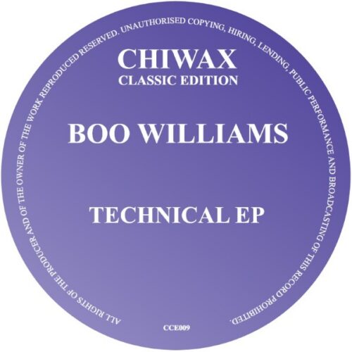 Boo Williams - Technical EP - CCE009 - CHIWAX CLASSIC EDITION