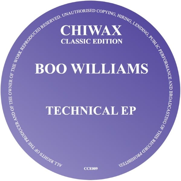 Boo Williams - Technical EP - CCE009 - CHIWAX CLASSIC EDITION