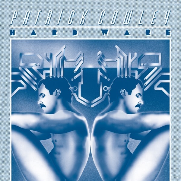 Patrick Cowley - Hard Ware - DE-355 - DARK ENTRIES
