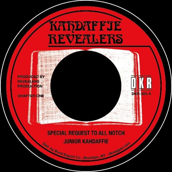 Junior Kahdaffie - Special Request To All Notch - DKR-305 - KAHDAFFIE REVEALERS