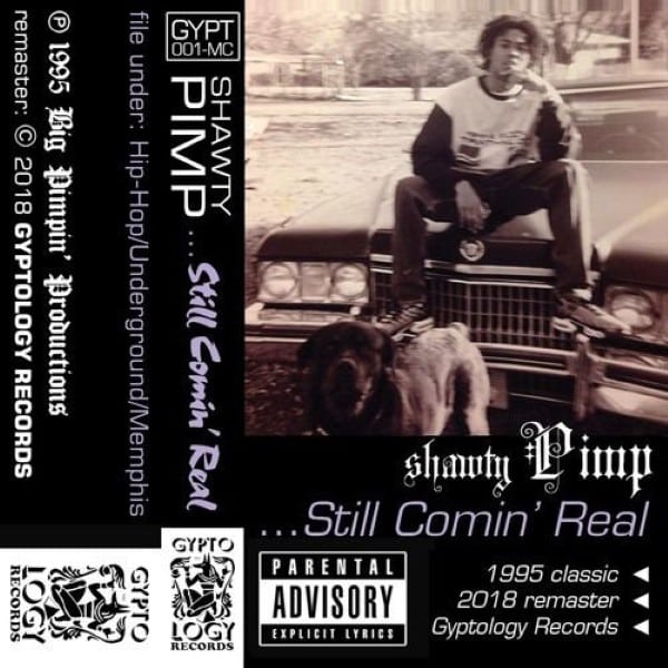 Shawty Pimp - 'Still Comin'' Real' - GYPT001-MC - GYPTOLOGY RECORDS