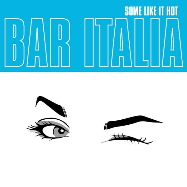 bar italia - Some Like It Hot - OLE2177LP - MATADOR