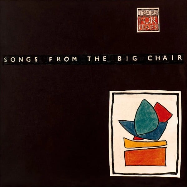 Tears for Fears - Songs from the Big Chair (40th Anniversary) - 602478089732 - EMI