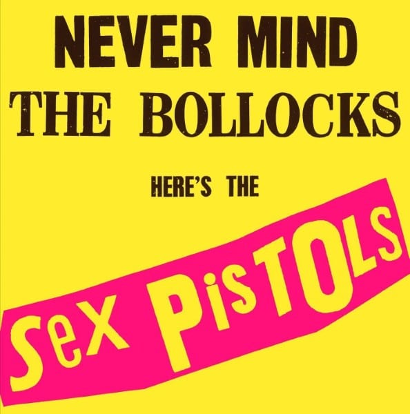 Sex Pistols - 'Never Mind the Bollocks