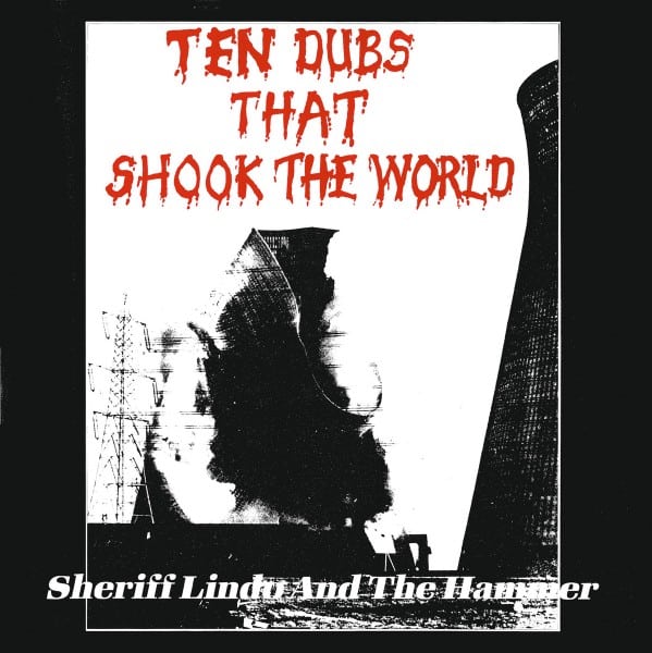 Sheriff Lindo & The Hammer - Ten Dubs That Shook the World (2025 Repress) - EM1219LP - EM RECORDS
