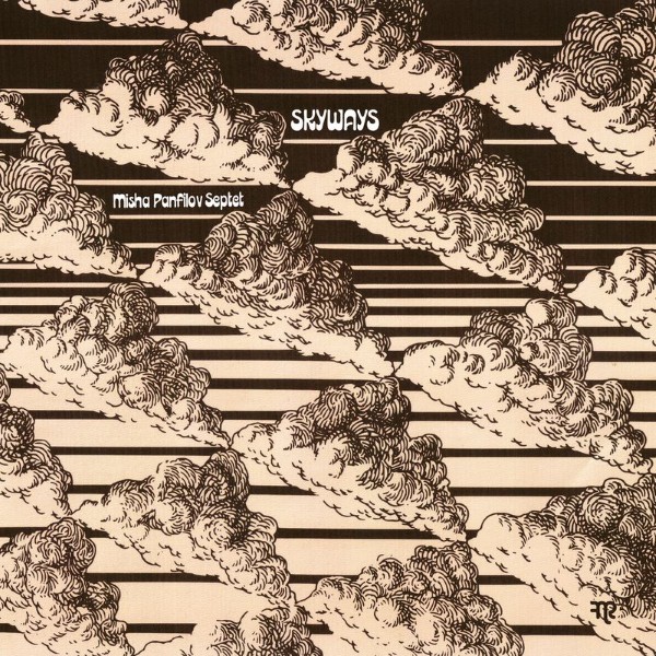Misha Panfilov Septet - Skyways - FNR-276 - FUNK NIGHT RECORDS