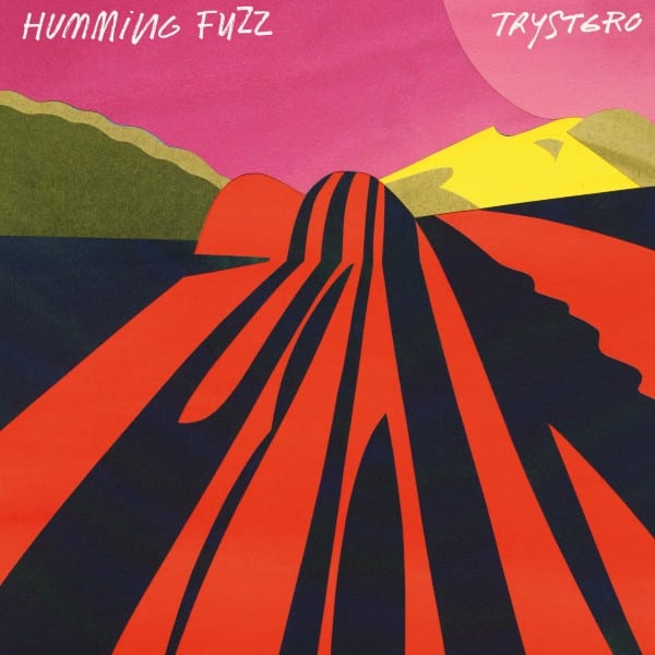 Trystero - Humming Fuzz - KH059 - KNEKELHUIS