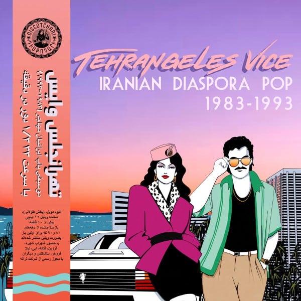 Various - Tehrangeles Vice (Iranian Diaspora Pop 1983-1993) - DSC002 - DISCOTCHARI