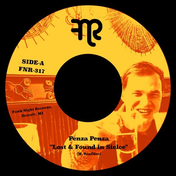 Penza Penza - Lost and Found in Sielce / Walking Tall - FNR-317 - FUNK NIGHT RECORDS