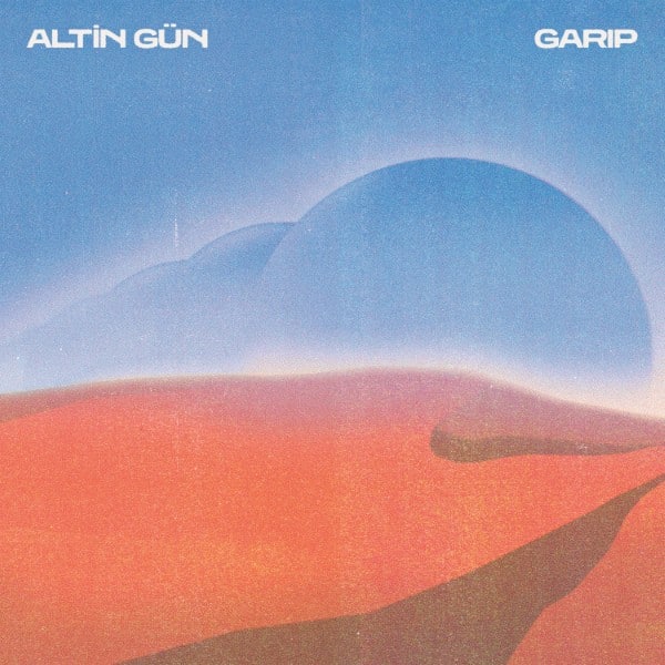 Altin Gun - Garip (Indie Exclusive) - GBLP182INDIE - GLITTERBEAT