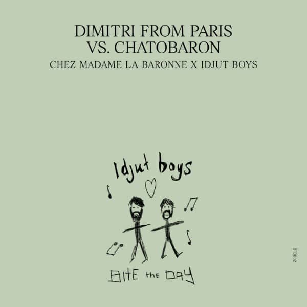 Dimitri From Paris/chatobaron - Chez Madame La Baronne – Unreleased Idjut Boys Versions (2026 Repress) - BTD002 - BITE THE DAY