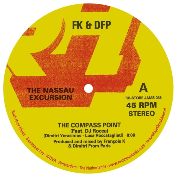 Francois Kevorkian/Dimitri From Paris/FK+DFP - The Nassau Excursion - RH-STOREJAMS033 - RUSH HOUR