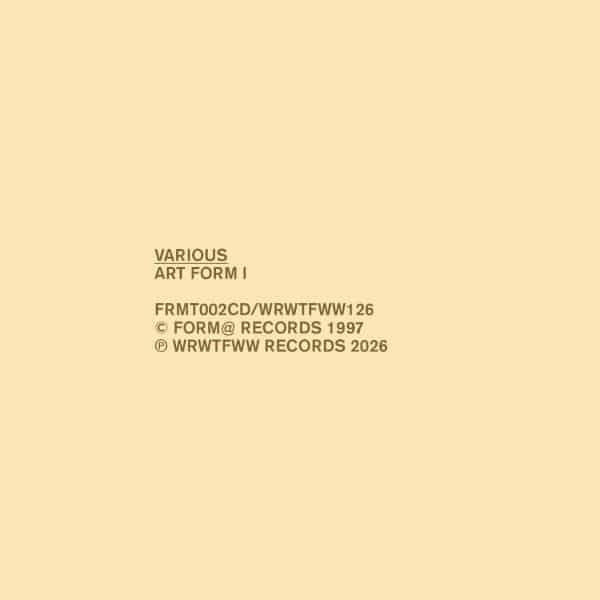 Various - Art Form I - WRWTFWW126 - WE RELEASE WHATEVER THE FUCK WE WANT
