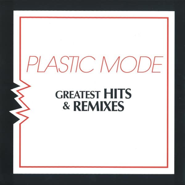 Plastic Mode - Greatest Hits & Remixes - ZYX23038-1 - ZYX MUSIC