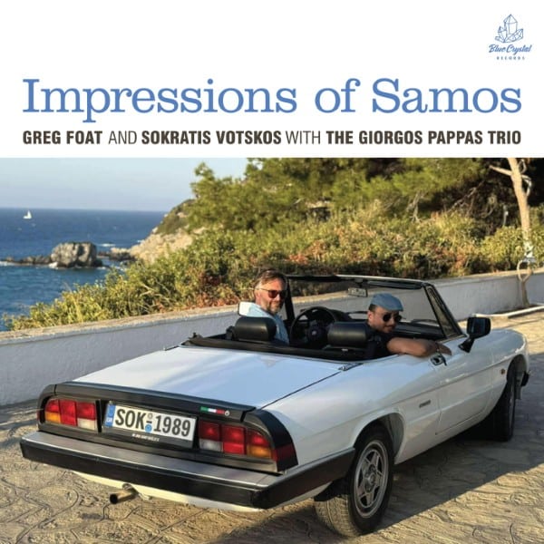 Greg Foat/sokratis Votkos - Impressions Of Samos - BCRLP011 - BLUE CRYSTAL MUSIC