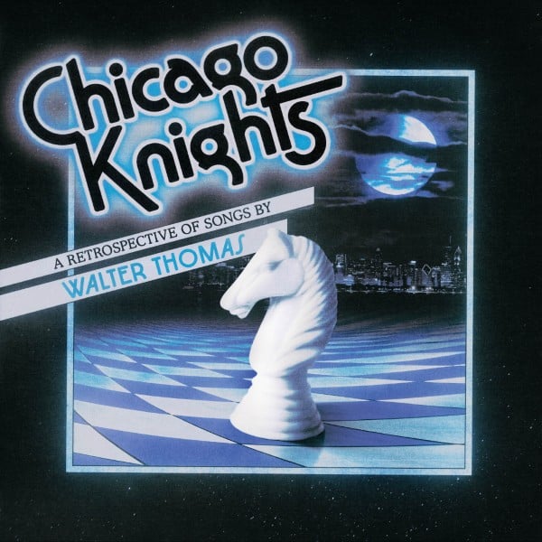 Walter Thomas - Chicago Knights - CQQL-028 - CQQL RECORDS