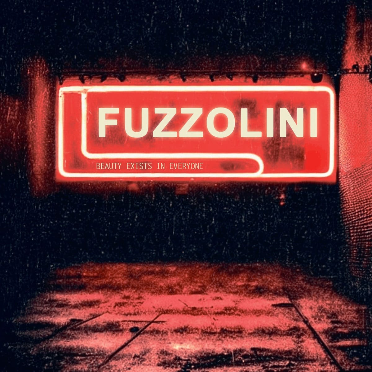 Fuzzolini - Beauty Exists In Everyone - 4745011060211 - EAST X WEST RECORDS