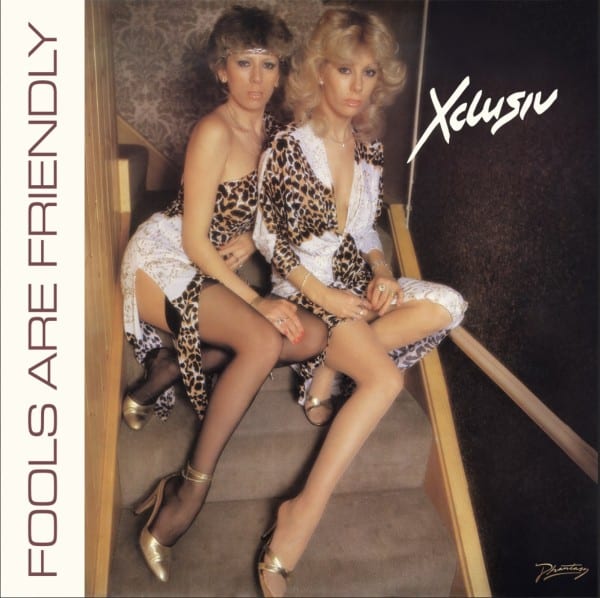 Xclusiv - Fools Are Friendly - PH151 - PHANTASY SOUND