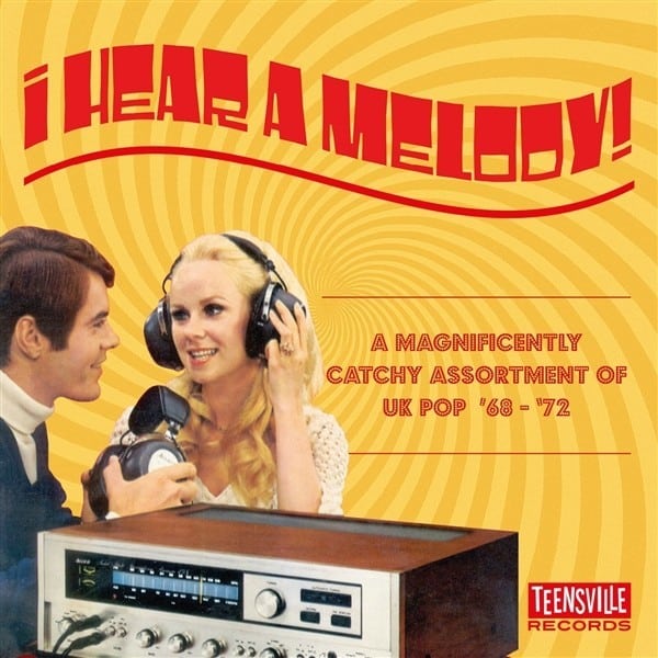 Various - I Hear A Melody (magnificently Catchy Uk Pop '68-'72) - 783495753155 - TEENSVILLE