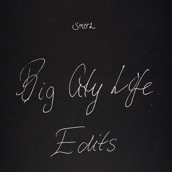 Smerz - Big City Life Edits - ESC209 - ESCHO