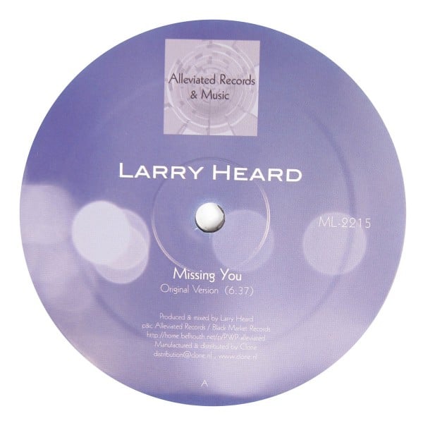 Larry Heard - Missing You - ML2215 - ALLEVIATED