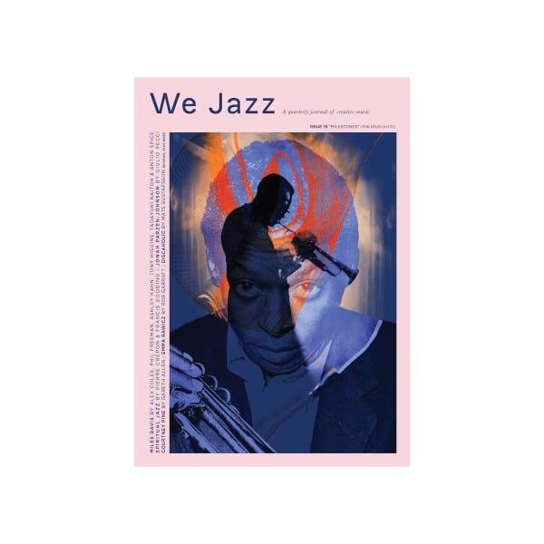 We Jazz Magazine - Issue 19 / Summer 2026 "milestones" - WJMAG19 - WE JAZZ