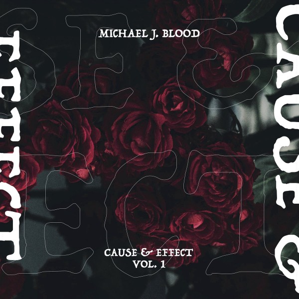 Michael J Blood - Cause & Effect Vol.1 - PFG214 - PEACEFROG