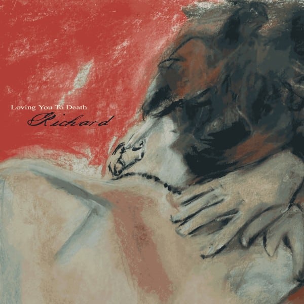 Richard - Loving You To Death - STRLP-128 - STROOM