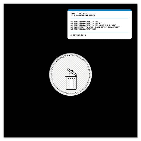 Vanity Project - File Management Blues (w/ Ruf Dug Remix) - CLPTRP008 - CLAPTRAP