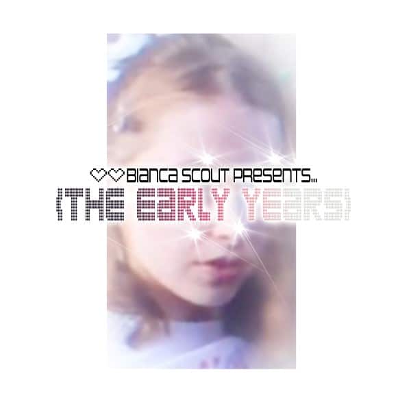 Bianca Scout - Bianca Scout Presents: The Early Years - lib023 - LIFE IS BEAUTIFUL RECORDS